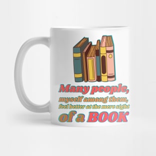 Many people, myself among them, feel better at the mere sight of a book Mug